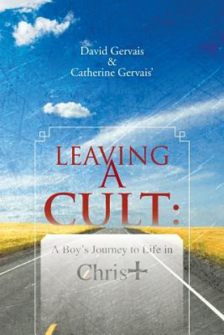 Kniha Leaving a Cult Catherine Gervais'