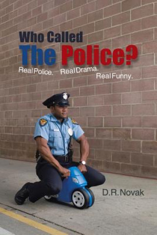 Book Who Called The Police? D R Novak