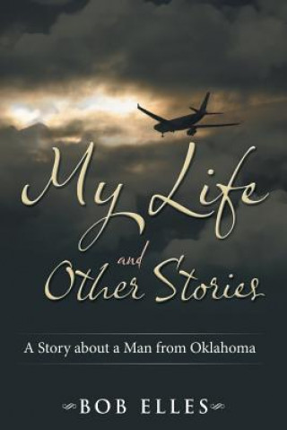 Könyv My Life and Other Stories Bob Elles