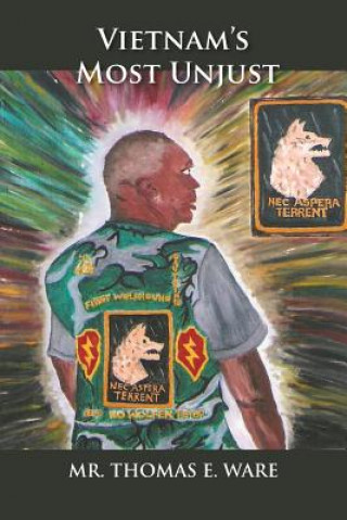 Buch Vietnam's Most Unjust MR Thomas E Ware