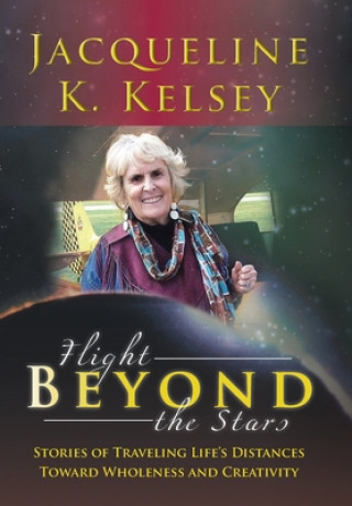 Knjiga Flight Beyond the Stars Jacqueline K Kelsey