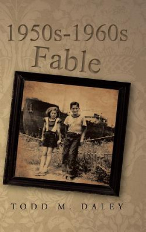 Książka 1950s-1960s Fable Todd M Daley