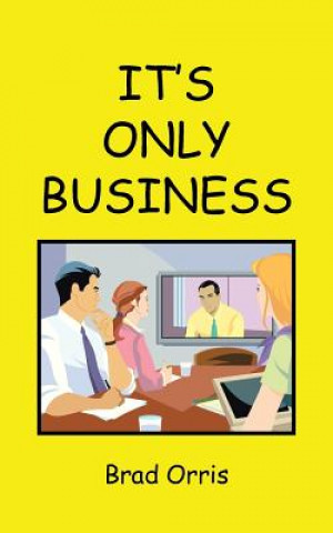 Książka It's Only Business Brad Orris