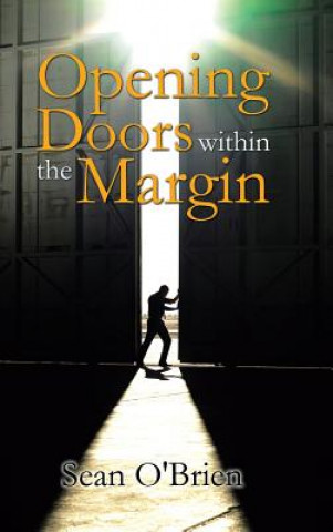 Книга Opening Doors within the Margin Fellow in Creative Writing Sean (the University of Dundee (until September 1991)) O'Brien