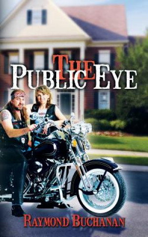 Kniha Public Eye Raymond Buchanan