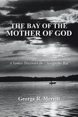 Kniha Bay of the Mother of God George R. Merrill