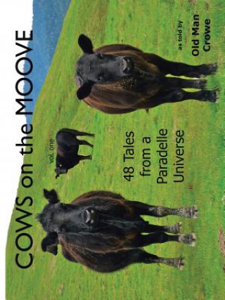 Книга COWS on the MOOVE Old Man Crowe