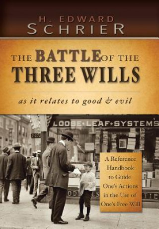 Kniha Battle of the Three Wills H Edward Schrier