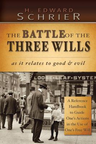 Knjiga Battle of the Three Wills H Edward Schrier