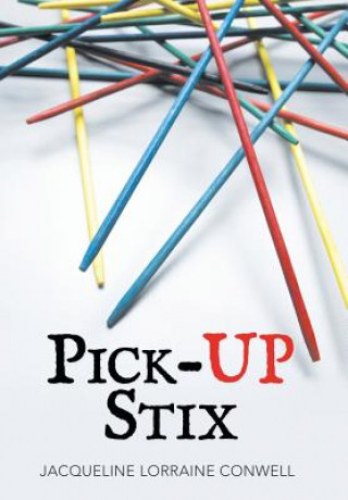 Книга Pick-up Stix Jacqueline Lorraine Conwell