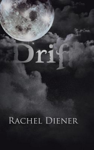 Kniha Drift Rachel Diener