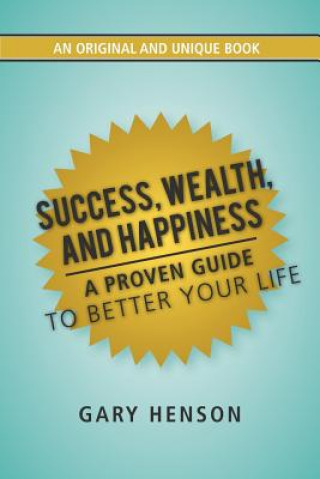 Carte Success, Wealth, and Happiness Gary Henson