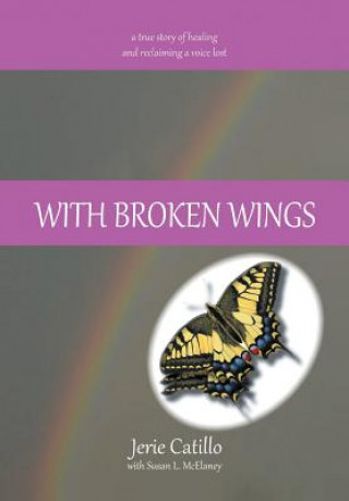 Kniha With Broken Wings Jerie Catillo