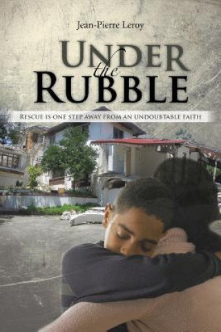 Knjiga Under the Rubble Jean-Pierre LeRoy