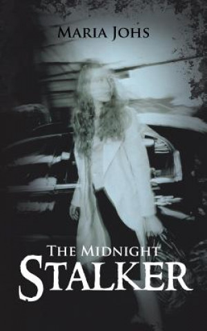 Knjiga Midnight Stalker Maria Johs