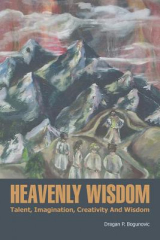Libro Heavenly Wisdom Dragan P Bogunovic