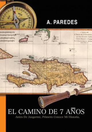 Книга Camino de Siete Anos A Paredes