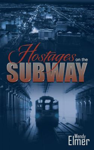 Libro Hostages on the Subway Wendy Elmer