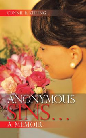 Książka Anonymous Sins...A Memoir Connie R Keeling