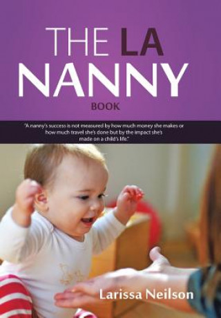 Książka LA Nanny Book Larissa Neilson