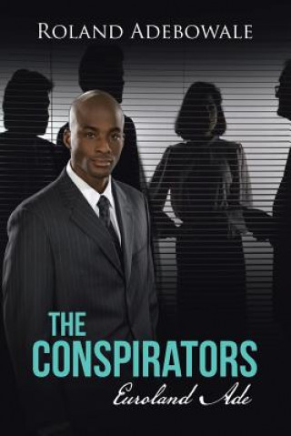 Livre Conspirators Roland Adebowale