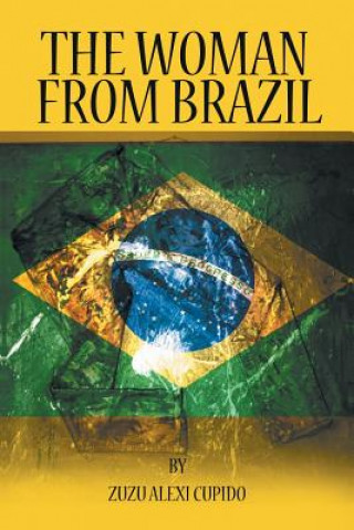 Knjiga Woman from Brazil Zuzu Alexi Cupido