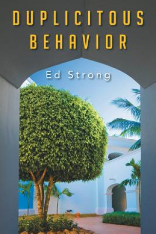 Knjiga Duplicitous Behavior Ed Strong