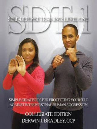 Kniha Sdt-1 Self-Defense Training Derwin J Bradley