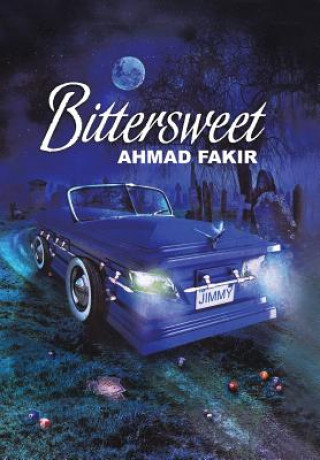 Kniha Bittersweet Ahmad Fakir