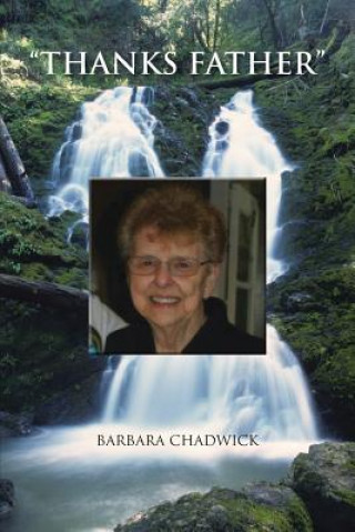 Knjiga "Thanks Father" Barbara Chadwick