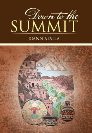 Книга Down to the Summit Joan Slatalla