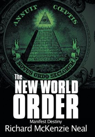 Kniha New World Order Richard McKenzie Neal