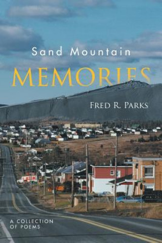 Kniha Sand Mountain Memories Fred R Parks