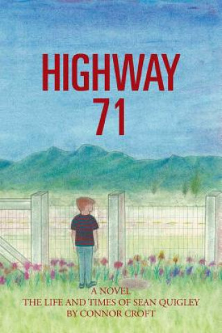 Kniha Highway 71 Connor Croft