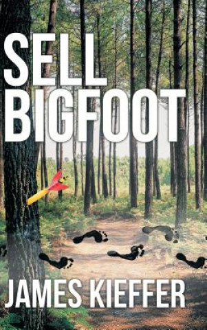 Knjiga Sell Bigfoot James Kieffer