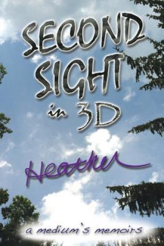 Kniha SECOND SIGHT in 3D Heather