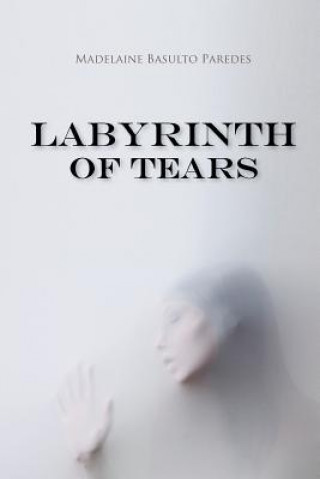 Carte Labyrinth of Tears Madelaine Basulto Paredes