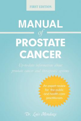 Книга Manual of Prostate Cancer Dr. Luis Mendoza