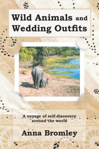 Kniha Wild Animals and Wedding Outfits Anna Bromley