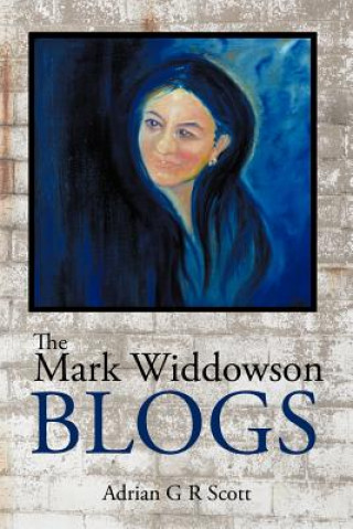 Kniha Mark Widdowson Blogs Adrian G R Scott
