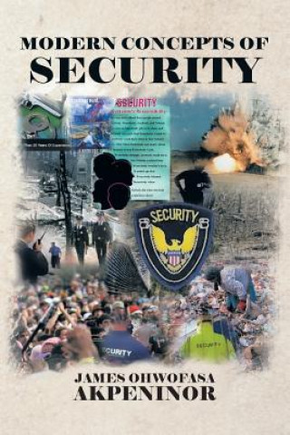 Book Modern Concepts of Security James Ohwofasa Akpeninor