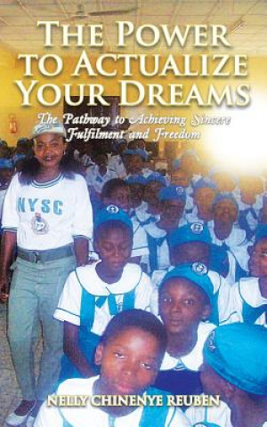 Книга Power to Actualize Your Dreams Nelly Chinenye Reuben