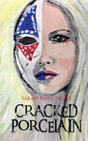 Buch Cracked Porcelain Sarah Ruth Scott