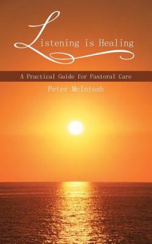 Knjiga Listening is Healing Peter McIntosh