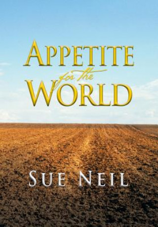 Knjiga Appetite for the World Sue Neil