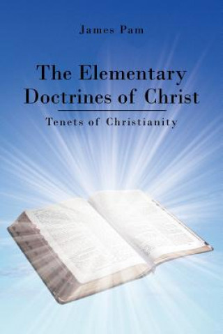 Książka Elementary Doctrines of Christ James Pam