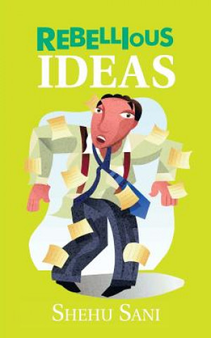 Carte Rebellious Ideas Shehu Sani