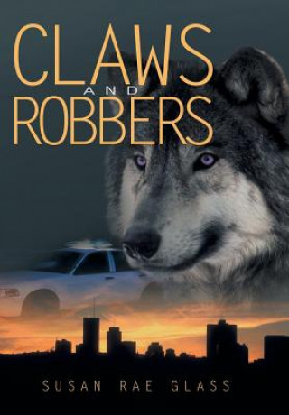 Kniha Claws and Robbers Susan Rae Glass