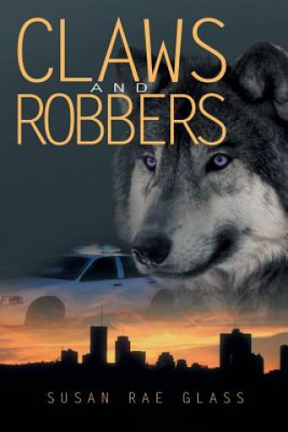 Kniha Claws and Robbers Susan Rae Glass