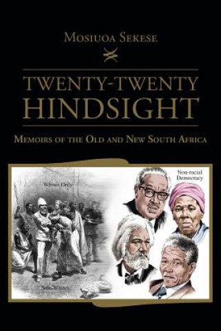 Книга Twenty-Twenty Hindsight Mosiuoa Sekese